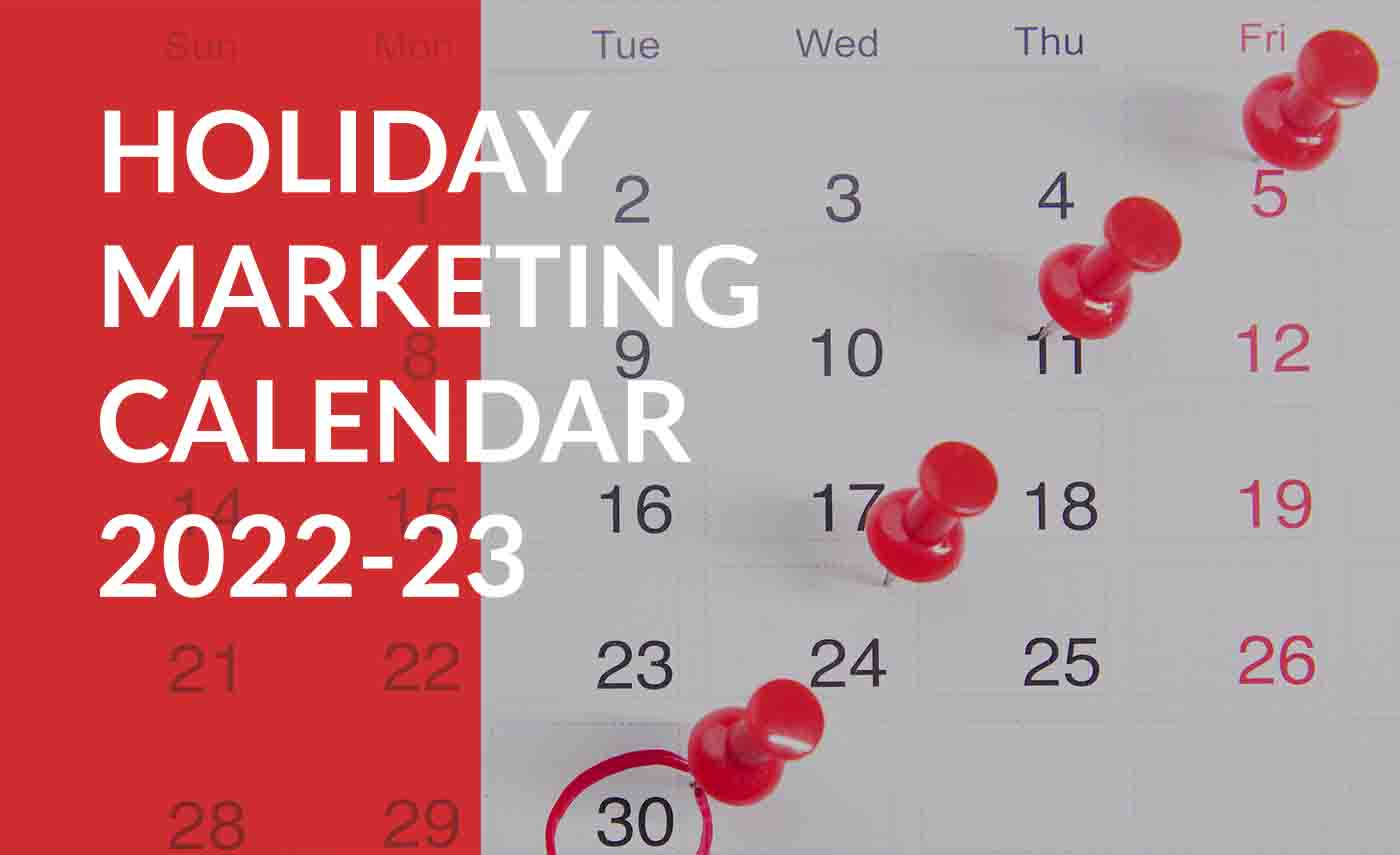 holiday marketing calendar for 2022 into 2023