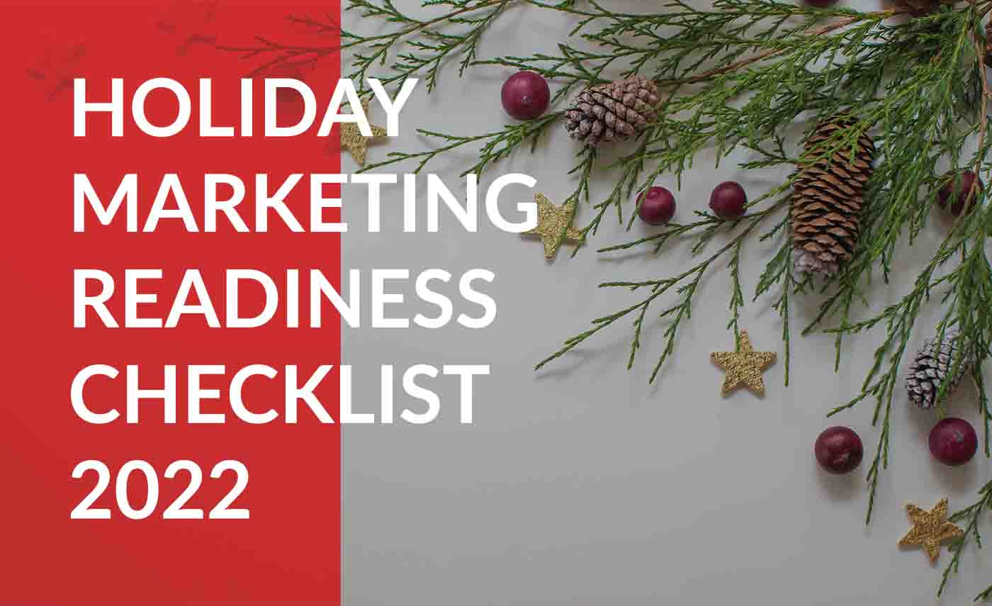 Holiday marketing readiness checklist 2022