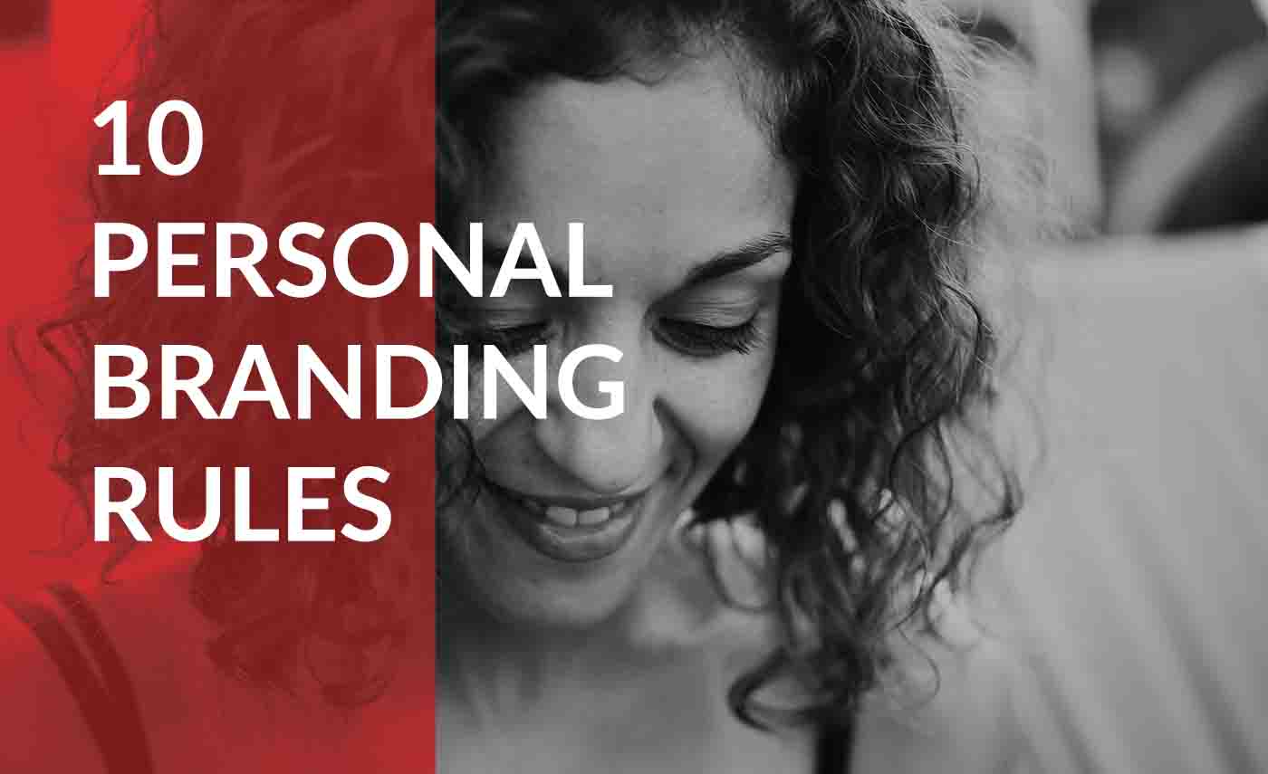 10 personal branding rules to live by