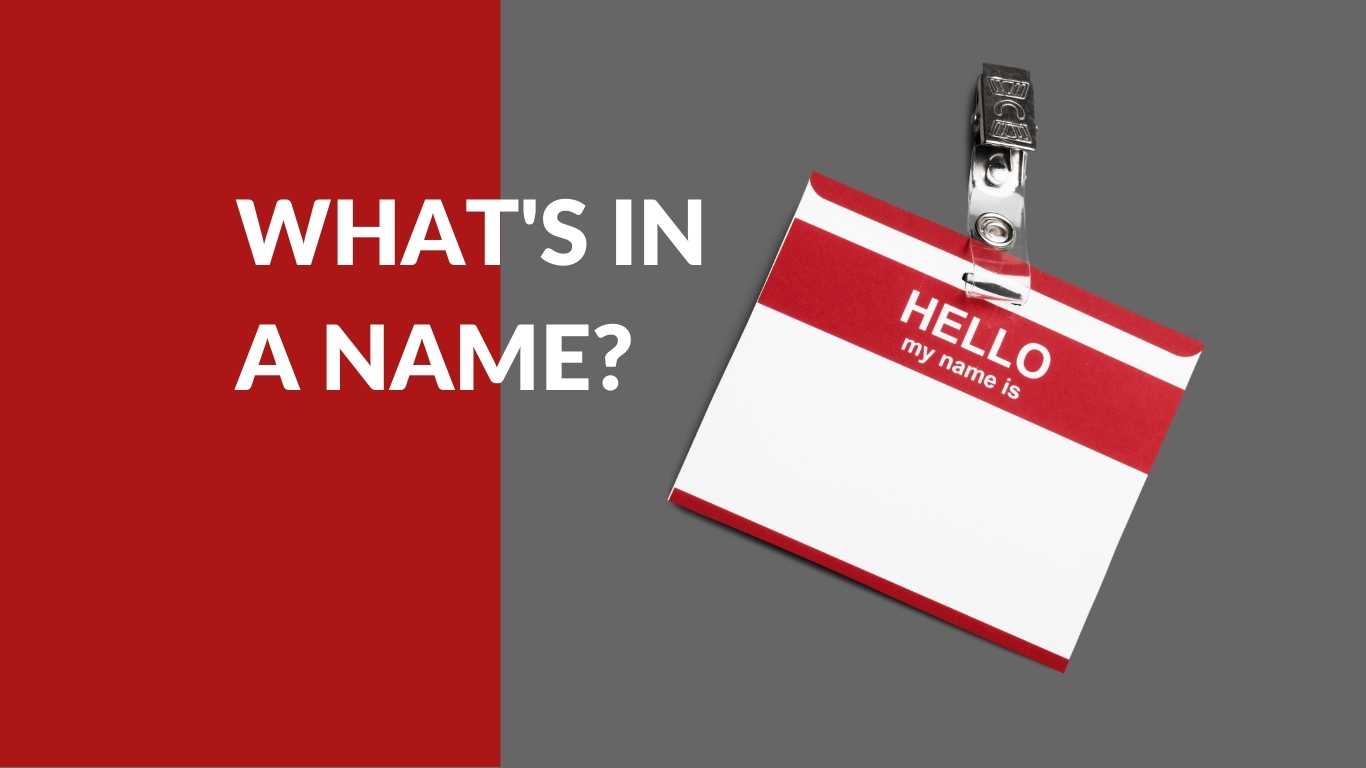 what's in a name blog main image nametag